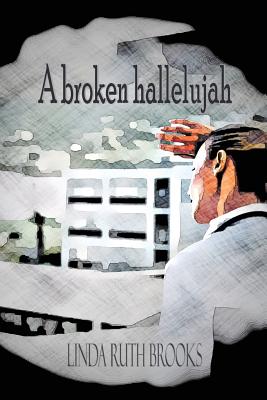 A broken hallelujah A broken hallelujah