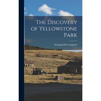 The Discovery of Yellowstone Park