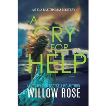 A CRY FOR HELP (Eva Rae Thomas FBI Mystery Book 21)