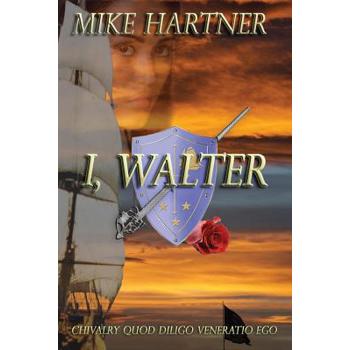 I, Walter