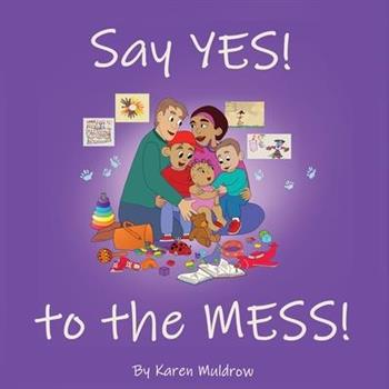 Say YES! to the MESS!