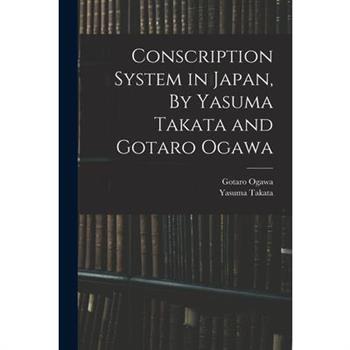 Conscription System in Japan, By Yasuma Takata and Gotaro Ogawa