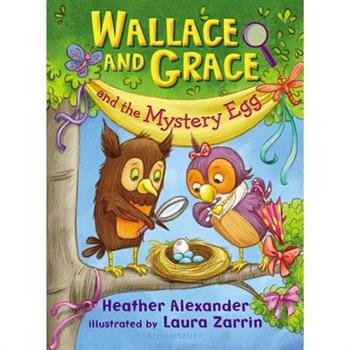 Wallace and Grace and the Mystery Egg