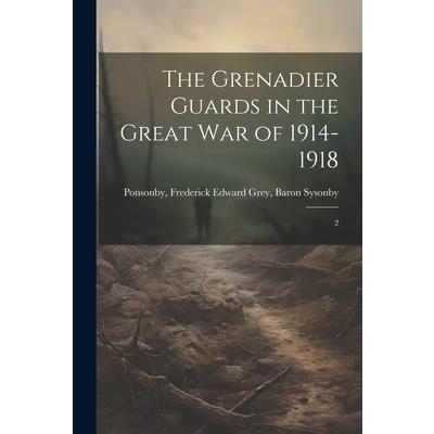 The Grenadier Guards in the Great war of 1914-1918