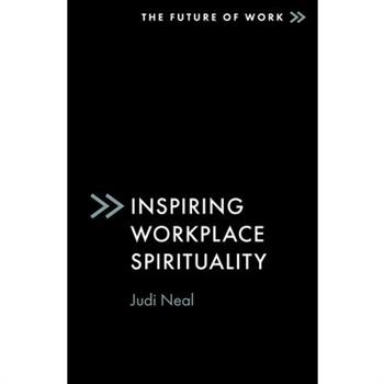 Inspiring Workplace Spirituality