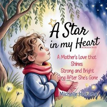 A Star in My Heart - Picture Book Edition