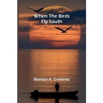 When The Birds Fly South