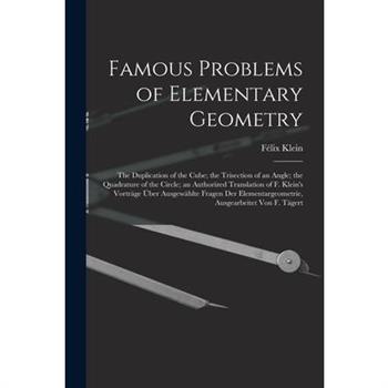 Famous Problems of Elementary Geometry