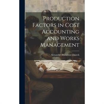 Production Factors in Cost Accounting and Works Management