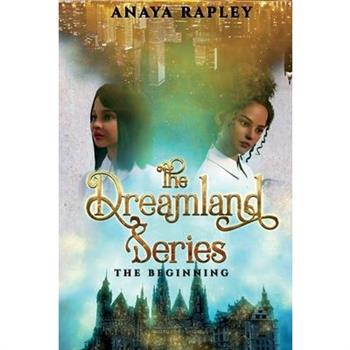 The Dreamland Series, 1