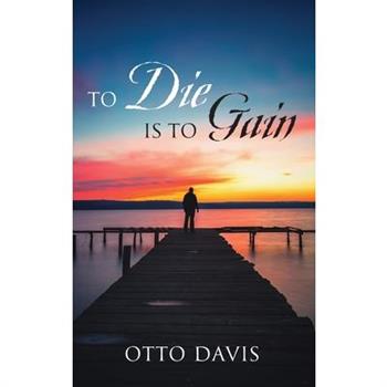 To Die Is To Gain