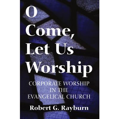 O Come, Let Us Worship
