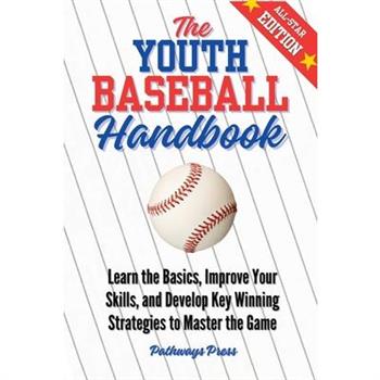 The Youth Baseball Handbook
