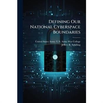 Defining Our National Cyberspace Boundaries