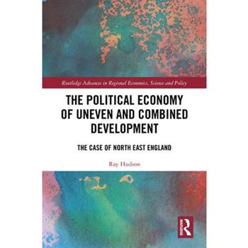 The Political Economy of Uneven and Combined Development