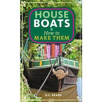 Houseboats & How to Make Them