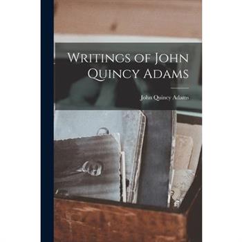 Writings of John Quincy Adams
