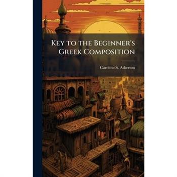 Key to the Beginner's Greek Composition