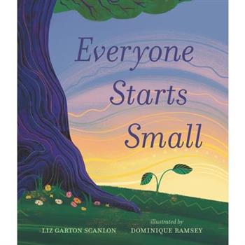 Everyone Starts Small