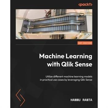 Machine Learning with Qlik Sense