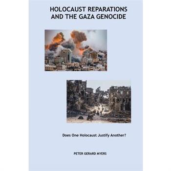Holocaust Reparations and the Gaza Genocide
