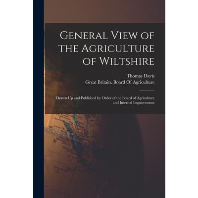 General View of the Agriculture of Wiltshire