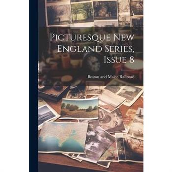 Picturesque New England Series, Issue 8