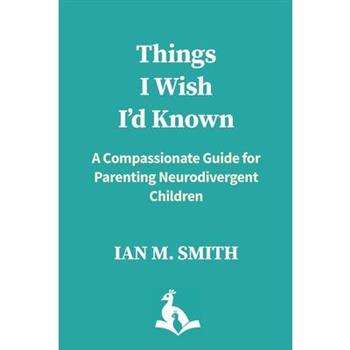 Things I Wish I'd Known