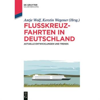 Flusskreuzfahrten in Deutschland
