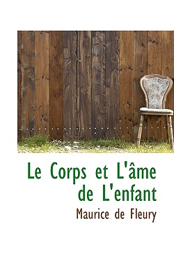 Le Corps Et L’ Me de L’Enfant