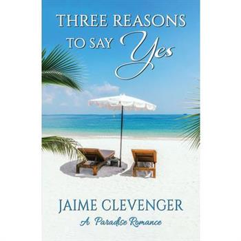 Three Reasons to Say Yes