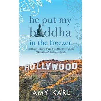 He Put My Buddha In The Freezer