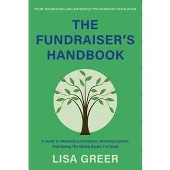 The Essential Fundraiser's Handbook