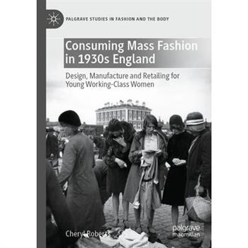 Consuming Mass Fashion in 1930s England