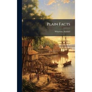 Plain Facts
