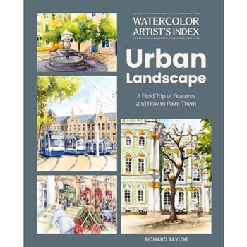 Watercolor Artist's Index of the Urban Landscape
