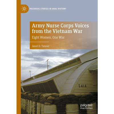Army Nurse Corps Voices from the Vietnam War