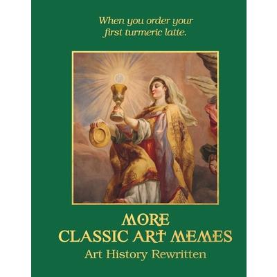 More Classic Art Memes