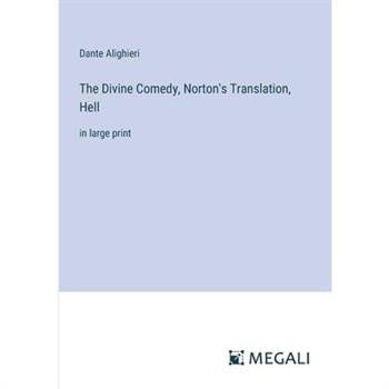 The Divine Comedy, Norton's Translation, Hell
