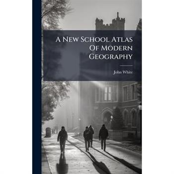 A New School Atlas Of Modern Geography