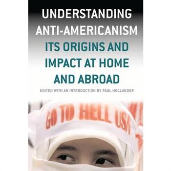 Understanding Anti-Americanism