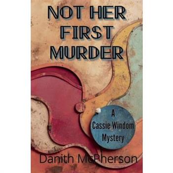 Not Her First Murder