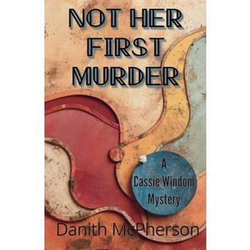 Not Her First Murder