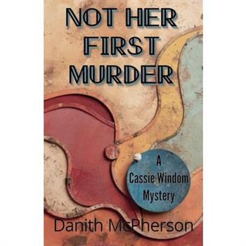 Not Her First Murder