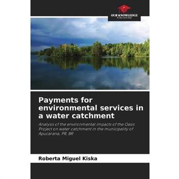 Payments for environmental services in a water catchment