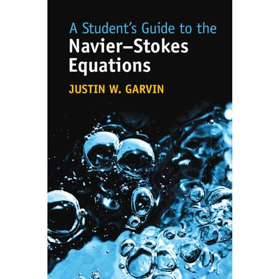 A Student's Guide to the Navier-Stokes Equations