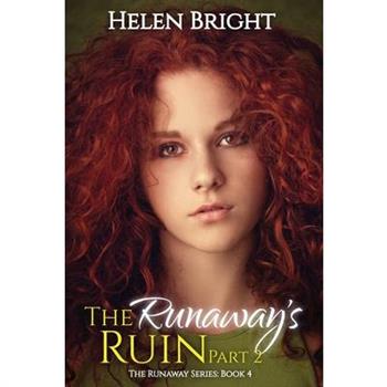 The Runaway’s Ruin Part 2