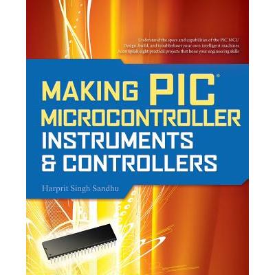 Making PIC Microcontroller Instruments and Controllers