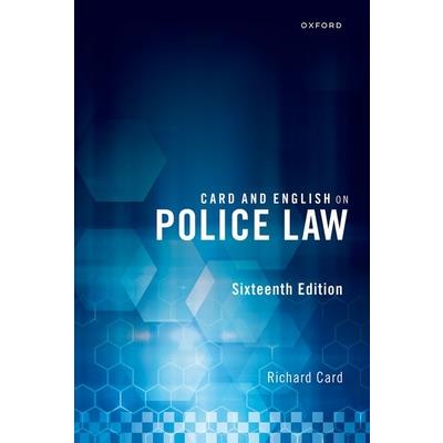 Card and English on Police Law 16th Edition