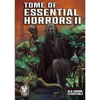 Tome of Essential Horrors II